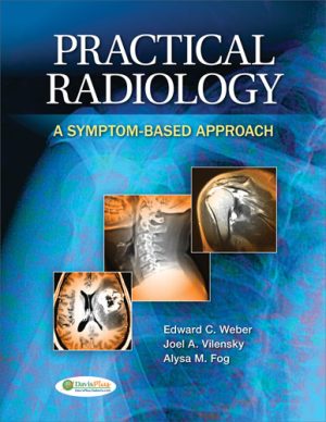 Practical Radiology 1st Edition Weber TEST BANK