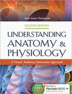 Understanding Anatomy and Physiology 2nd Edition Thompson TEST BANK