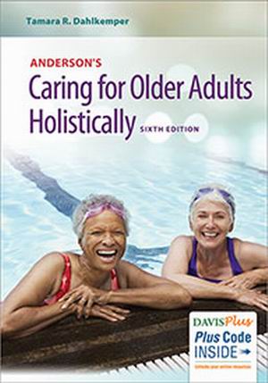 Caring for Older Adults Holistically 6th Edition Dahlkemper TEST BANK