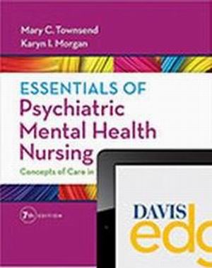 Essentials of Psychiatric Mental Health Nursing 7th Edition Morgan TEST BANK