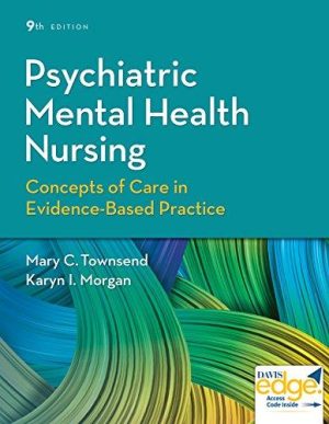 Psychiatric Mental Health Nursing 9th Edition Townsend TEST BANK