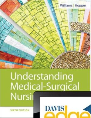 Understanding Medical-Surgical Nursing 6/e Williams SOLUTION MANUAL