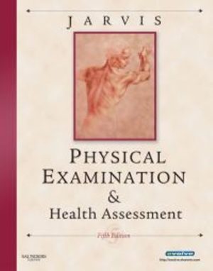 Physical Examination and Health Assessment 5th Edition Jarvis TEST BANK