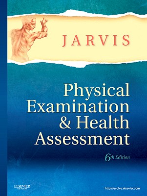 Physical Examination and Health Assessment 6th Edition Jarvis TEST BANK