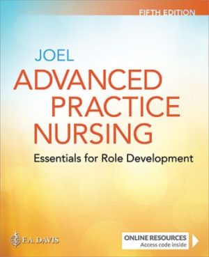 Advanced Practice Nursing 5th Edition Joel TEST BANK