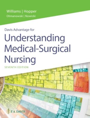 Understanding Medical-Surgical Nursing 7/e Williams SOLUTION MANUAL