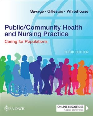 Public Community Health and Nursing Practice 3rd Edition Savage TEST BANK