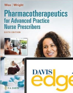 Pharmacotherapeutics for Advanced Practice Nurse Prescribers 6th Edition Woo TEST BANK