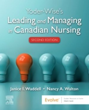 Leading and Managing in Canadian Nursing 2nd Edition Yoder-Wise TEST BANK