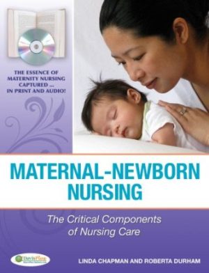 Maternal-Newborn Nursing 1st Edition Chapman TEST BANK