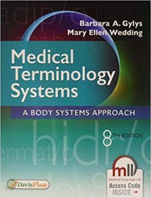 Medical Terminology Systems 8th Edition Gylys TEST BANK