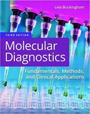 Molecular Diagnostics 3rd Edition Buckingham TEST BANK