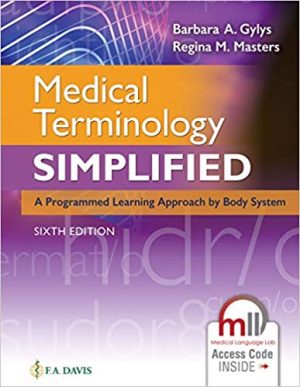 Medical Terminology Simplified 6th Edition Gylys TEST BANK