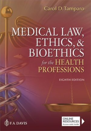 Medical Law Ethics and Bioethics 8th Edition Tamparo TEST BANK