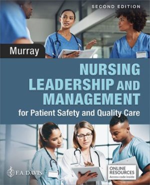 Nursing Leadership and Management 2nd Edition Murray TEST BANK