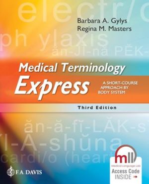 Medical Terminology Express 3rd Edition Gylys TEST BANK