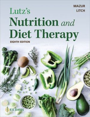 Nutrition and Diet Therapy 8th Edition Mazur TEST BANK